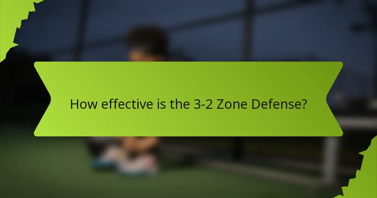How effective is the 3-2 Zone Defense?