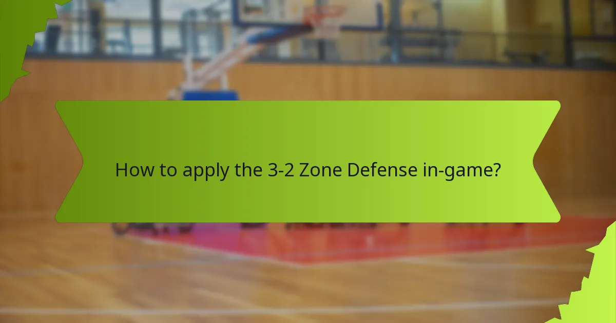 How to execute the 3-2 Zone Defense effectively?