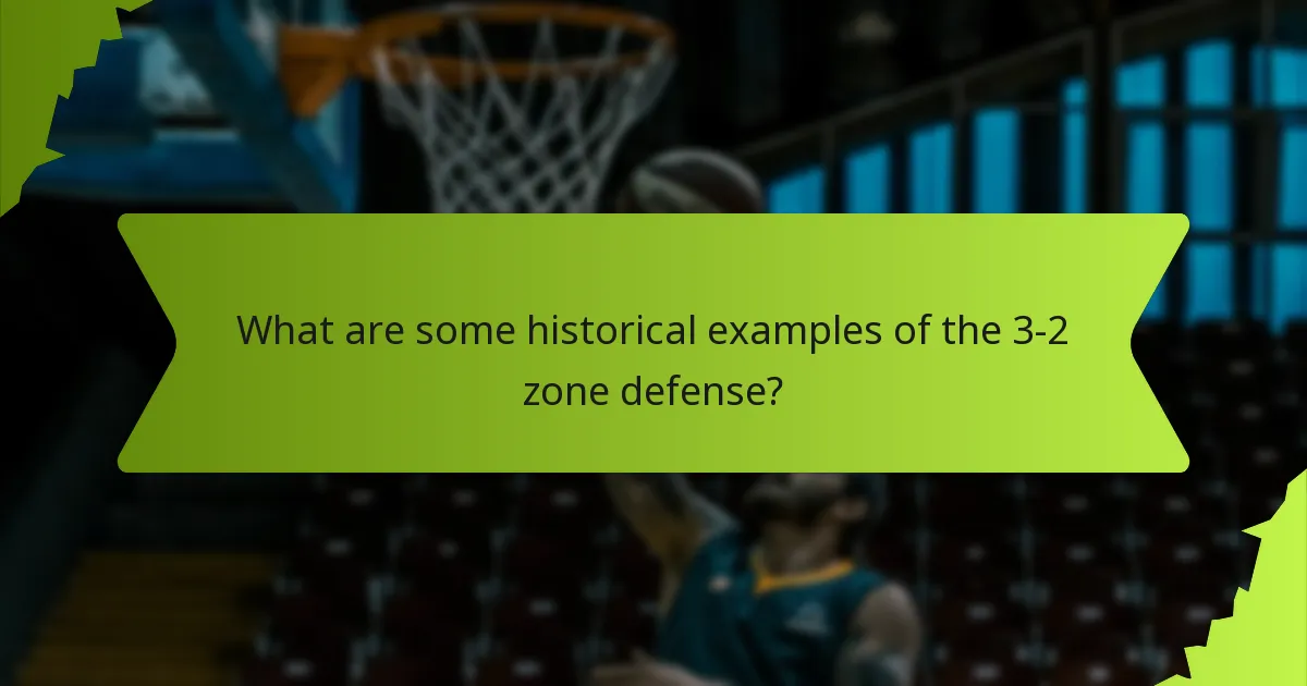 What are some historical examples of the 3-2 zone defense?