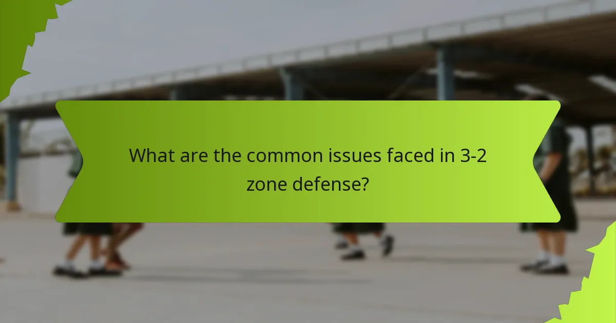 What are the tactical failures associated with 3-2 zone defense?
