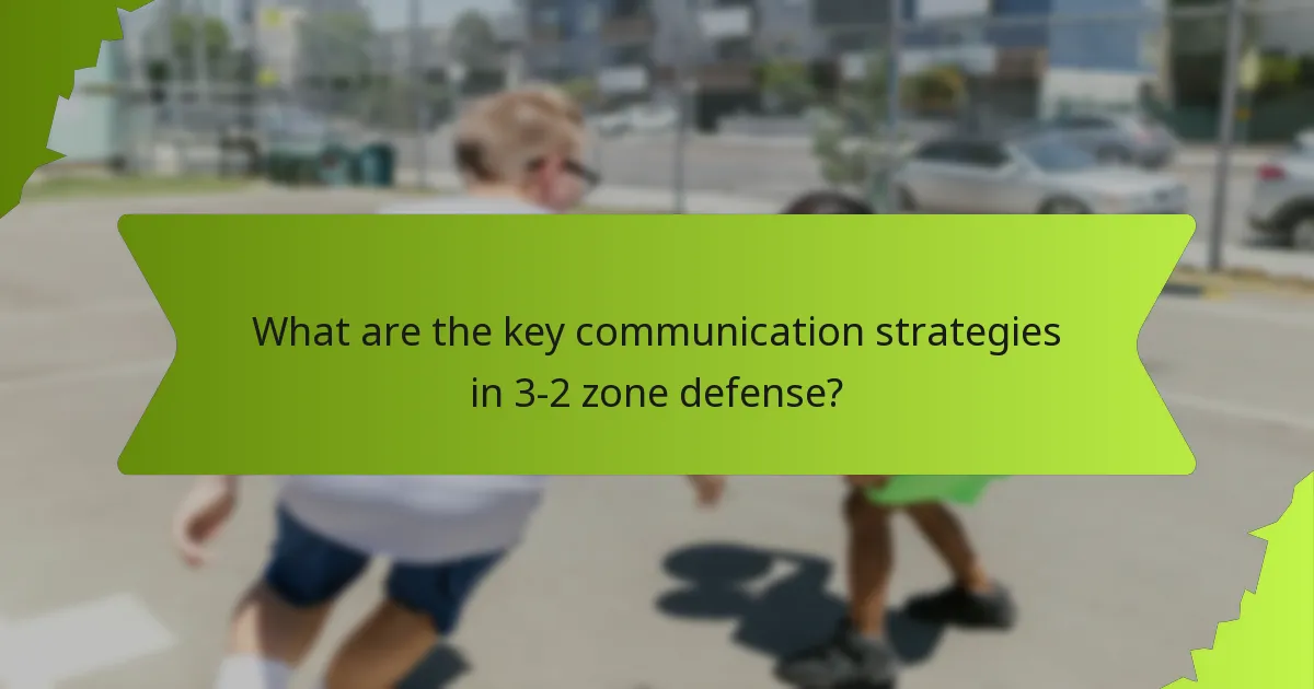 Which verbal cues are most effective in 3-2 zone defense?