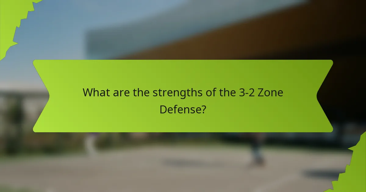 What are the strengths of the 3-2 Zone Defense?